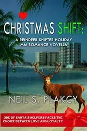 Book cover for "Christmas Shift" by Neil Plakcy
