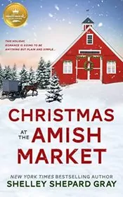 Book cover for "Christmas at the Amish Market" by Shelley Shepard Gray