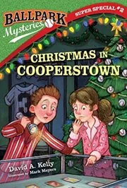 Book cover for "Christmas in Cooperstown" by David A Kelly