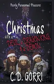 Christmas with a Devil, a Dragon King, and a Demon