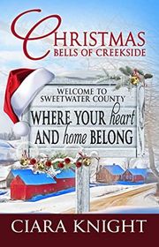 Book cover for "Christmas Bells of Creekside" by Ciara Knight