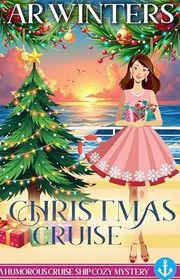 Book cover for "Christmas Cruise" by AR Winters