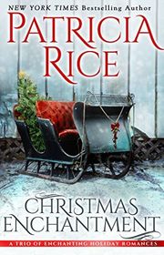 Book cover for "Christmas Enchantment" by Patricia Rice