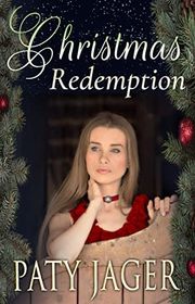 Book cover for "Christmas Redemption" by Paty Jager