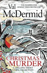Book cover for "Christmas is Murder" by Val McDermid