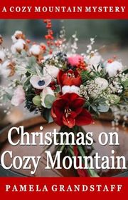 Book cover for "Christmas on Cozy Mountain" by Pamela Grandstaff