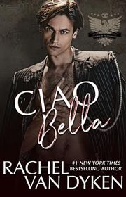 Book cover for "Ciao Bella" by Rachel Van Dyken