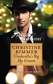 Book cover for "Cinderella's Big Sky Groom" by Christine Rimmer