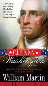 Book cover for "Citizen Washington" by William Martin
