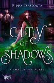 Book cover for "City of Shadows" by Pippa DaCosta
