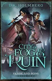 Book cover for "City of Fog and Ruin" by DK Holmberg