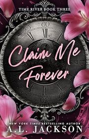 Book cover for "Claim Me Forever" by AL Jackson