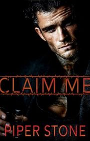 Book cover for "Claim Me" by Piper Stone