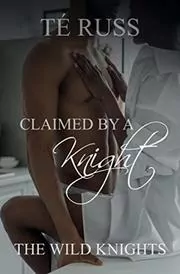 Claimed by a Knight