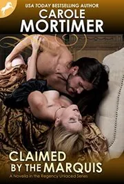 Book cover for "Claimed by the Marquis" by Carole Mortimer