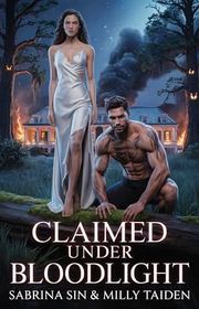 Book cover for "Claimed Under Bloodlight" by Milly Taiden