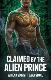 Book cover for "Claimed by the Alien Prince" by Athena Storm