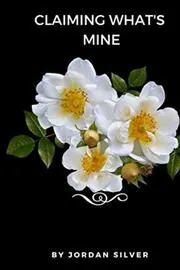 Claiming What's Mine