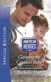 Book cover for "Claiming the Captain's Baby" by Rochelle Alers