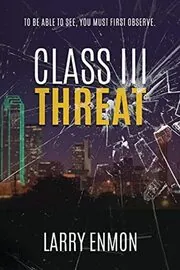 Class III Threat