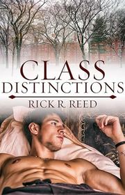 Book cover for "Class Distinctions" by Rick R Reed