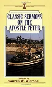 Classic Sermons On The Apostle Peter