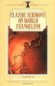 Classic Sermons On World Evangelism