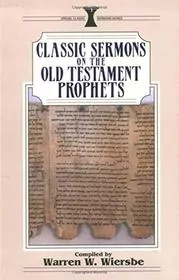 Classic Sermons on Old Testament Prophets