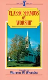 Classic Sermons on Worship