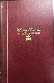 Classic Sermons on the Birth of Christ