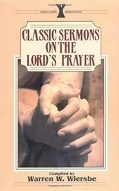 Classic Sermons/Lord's Prayer