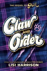 Book cover for "Claw and Order" by Lisi Harrison