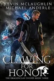 Book cover for "Clawing for Honor" by Michael Anderle