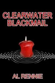 Clearwater Blackmail