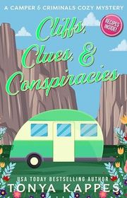 Book cover for "Cliffs, Clues, & Conspiracies" by Tonya Kappes