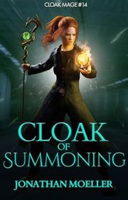 Book cover for "Cloak of Summoning" by Jonathan Moeller