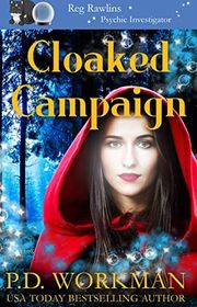 Book cover for "Cloaked Campaign" by PD Workman