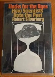 Book cover for "Clocks for the Ages" by Robert Silverberg