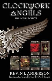 Book cover for "Clockwork Angels: The Comic Scripts" by Kevin J Anderson