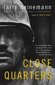 Book cover for "Close Quarters" by Larry Heinemann