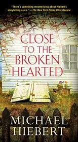 Close To the Broken Hearted