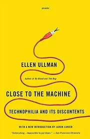 Close to the Machine