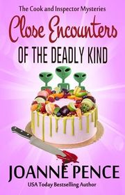 Book cover for "Close Encounters of the Deadly Kind" by Joanne Pence