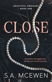 Book cover for "Close" by SA McEwen
