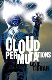 Book cover for "Cloud Permutations" by Lavie Tidhar