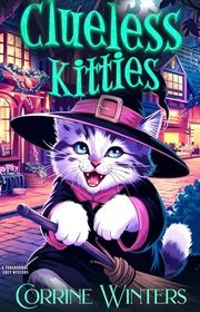 Book cover for "Clueless Kitties" by Corrine Winters