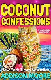 Book cover for "Coconut Confessions" by Addison Moore