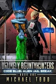 Book cover for "Code Blue: Alien Jail Break" by Michael Anderle