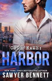 Book cover for "Code Name: Harbor" by Sawyer Bennett