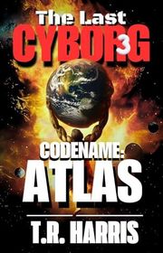 Book cover for "Codename: ATLAS" by TR Harris